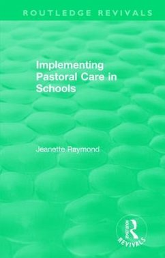 Implementing Pastoral Care in Schools - Raymond, Jeanette