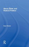 Slavoj ¿i¿ek and Radical Politics