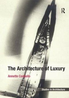 The Architecture of Luxury - Condello, Annette