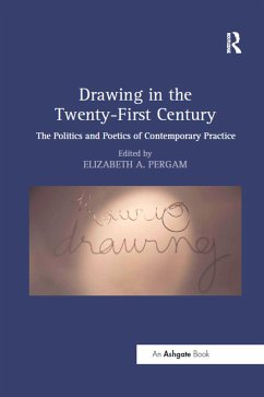 Drawing in the Twenty-First Century - Pergam, Elizabeth A.