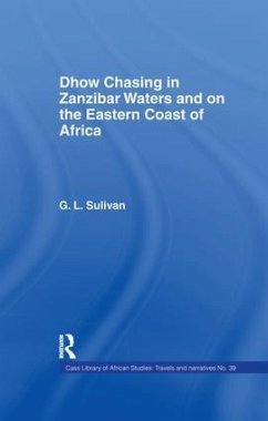 Dhow Chasing in Zanzibar Waters - Sullivan, Captain G L