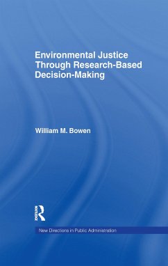 Environmental Justice Through Research-Based Decision-Making - Bowen, William M