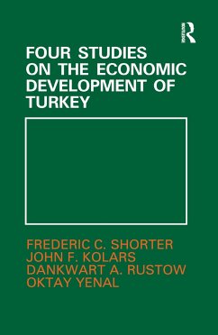Four Studies on the Economic Development of Turkey - Kolars, John F; Rustow, Dankwart A; Shorter, Frederic C