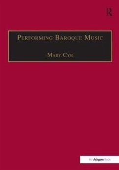 Performing Baroque Music - Cyr, Mary Performing Baroque Music - Cyr, Mary