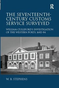 The Seventeenth-Century Customs Service Surveyed - Stephens, William B