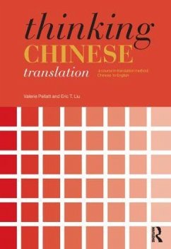 Thinking Chinese Translation - Pellatt, Valerie; Liu, Eric T