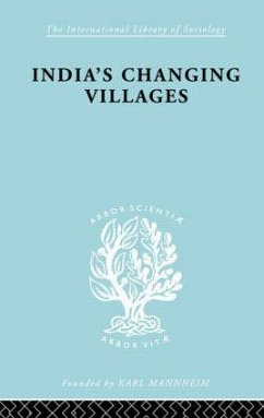 India's Changing Villages - Dube, S C