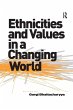 Ethnicities and Values in a Changing... - Bild 1