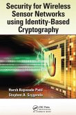 Security for Wireless Sensor Networks using Identity-Based Cryptography Security for Wireless Sensor Networks using Identity-Based Cryptography