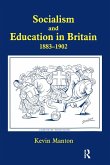 Socialism and Education in Britain 1883-1902 Socialism and Education in Britain 1883-1902