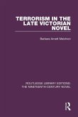 Terrorism in the Late Victorian Novel Terrorism in the Late Victorian Novel