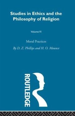 Moral Practices Vol 6 - Phillips, Dewi Zephaniah; Mounce, H O
