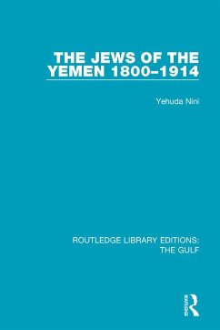 The Jews of the Yemen, 1800-1914 - Nini, Yehuda