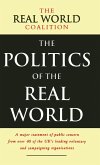 The Politics of the Real World The Politics of the Real World