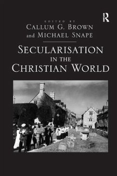 Secularisation in the Christian World - Snape, Michael