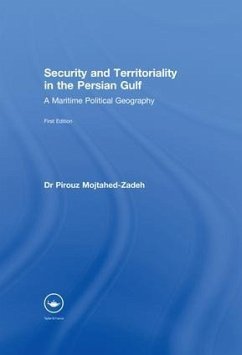 Security and Territoriality in the Persian Gulf - Mojtahed-Zadeh, Pirouz