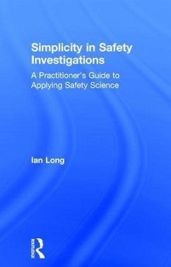 Simplicity in Safety Investigations - Long, Ian