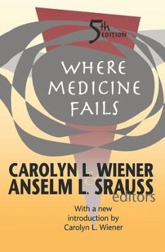 Where Medicine Fails - Wiener, Carolyn L