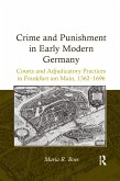 Crime and Punishment in Early Modern Germany