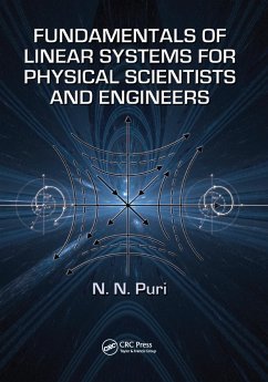 Fundamentals of Linear Systems for Physical Scientists and Engineers - Puri, N N