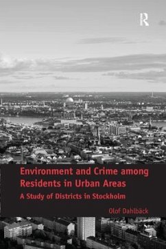Environment and Crime among Residents in Urban Areas - Dahlbäck, Olof
