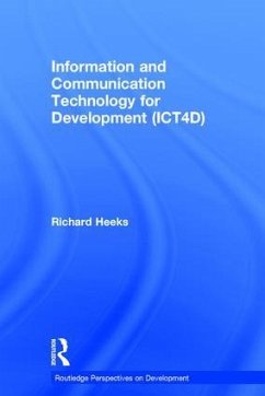 Information and Communication Technology for Development (ICT4D) - Heeks, Richard