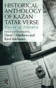 Historical Anthology of Kazan Tatar Verse - Bukharaev, Ravil; Matthews, David