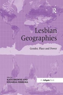Lesbian Geographies - Browne, Kath; Ferreira, Eduarda