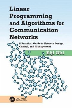Linear Programming and Algorithms for Communication Networks - Oki, Eiji