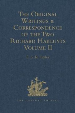 The Original Writings and Correspondence of the Two Richard Hakluyts