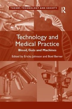 Technology and Medical Practice - Berner, Boel