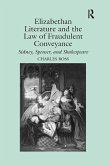 Elizabethan Literature and the Law of Fraudulent Conveyance