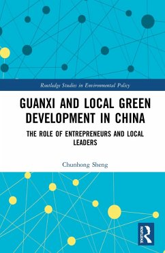 Guanxi and Local Green Development in China - Sheng, Chunhong