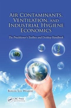 Air Contaminants, Ventilation, and Industrial Hygiene Economics - Wabeke, Roger Lee