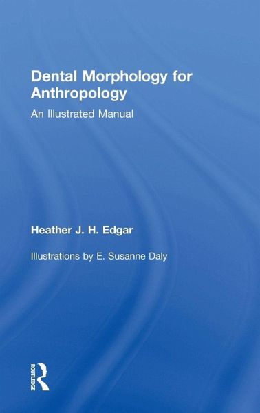 Dental Morphology for Anthropology Dental Morphology for Anthropology