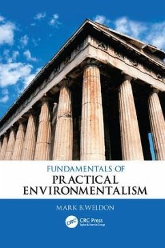 Fundamentals of Practical Environmentalism - Weldon, Mark B