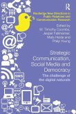 Strategic Communication, Social Media and Democracy Strategic Communication, Social Media and Democracy