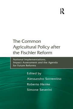 The Common Agricultural Policy after the Fischler Reform - Sorrentino, Alessandro; Henke, Roberto