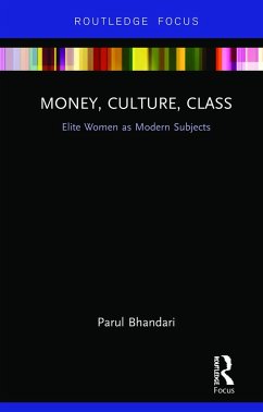 Money, Culture, Class - Bhandari, Parul (University of Cambridge, UK)