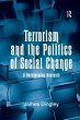 Terrorism and the Politics of Social... - Bild 1