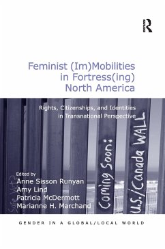 Feminist (Im)Mobilities in Fortress(ing) North America - Lind, Amy; Marchand, Marianne H