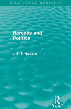 Heredity and Politics - Haldane, J B S