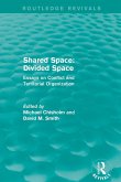 Shared Space: Divided Space