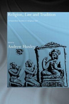 Religion, Law and Tradition - Huxley, Andrew