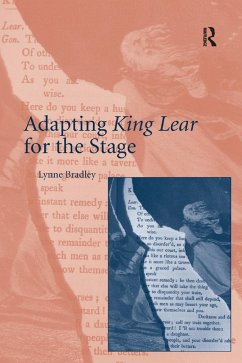 Adapting King Lear for the Stage - Bradley, Lynne