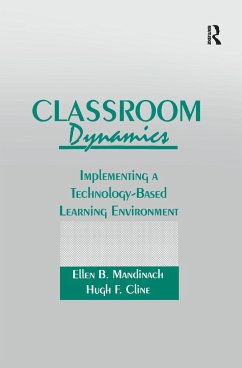 Classroom Dynamics - Mandinach, Ellen B; Cline, Hugh F