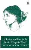 Hellenism and Loss in the Work of Virginia Woolf
