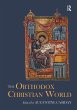 The Orthodox Christian World - Bild 1
