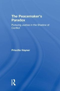The Peacemaker's Paradox - Hayner, Priscilla