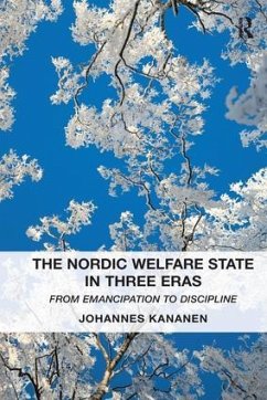 The Nordic Welfare State in Three Eras - Kananen, Johannes